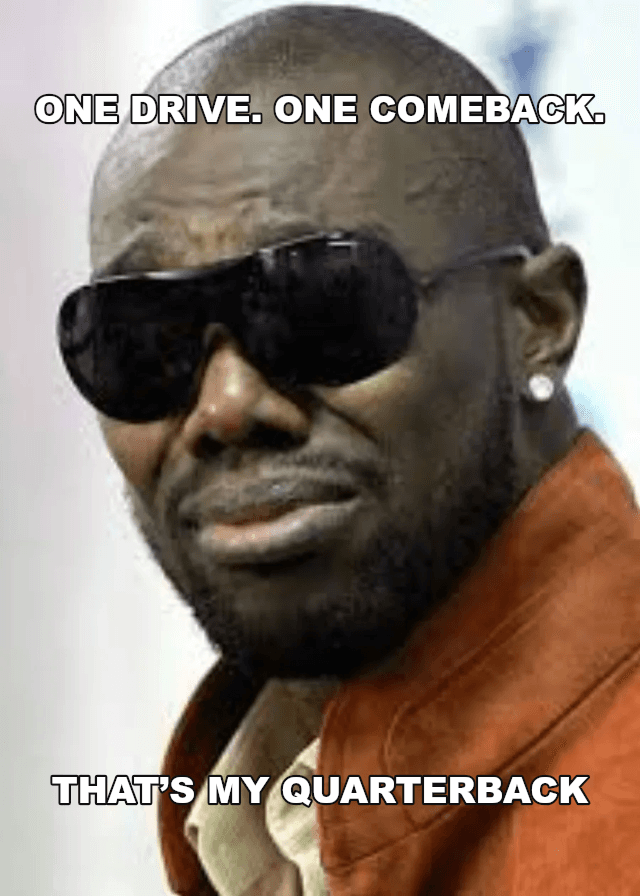 That's My Quarterback example: ONE DRIVE. ONE COMEBACK. / THAT’S MY QUARTERBACK
