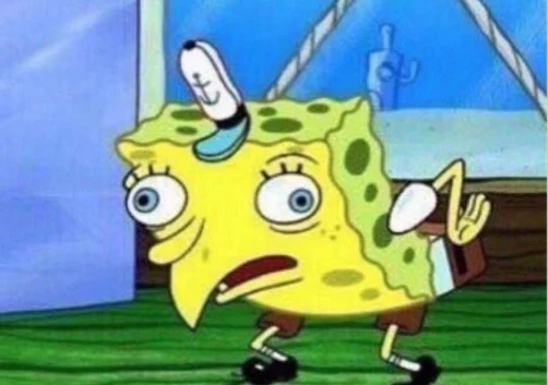 Blank Mocking SpongeBob sarcastic reaction meme template